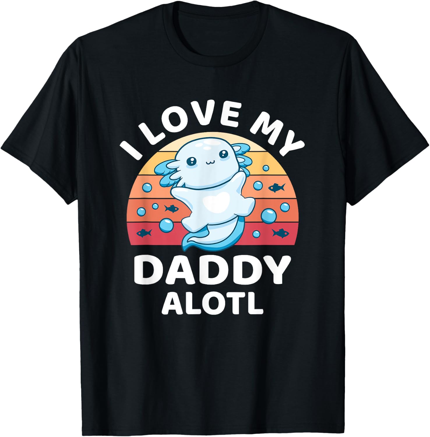 Funny Axolotl Kids Teens Retro Sunset I Love my Daddy T-Shirt - T-Shirt | Black
