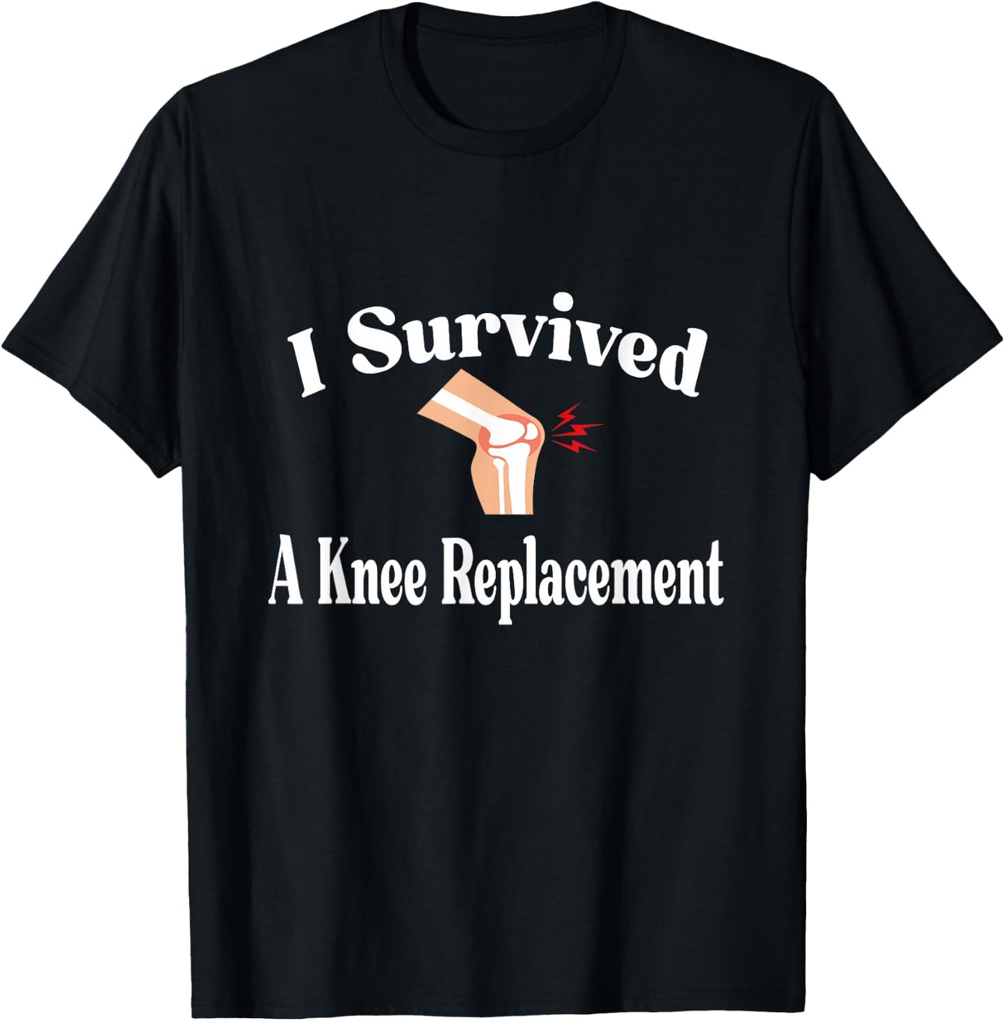 I Survived A Knee Replacement T-Shirt - T-Shirt | Black