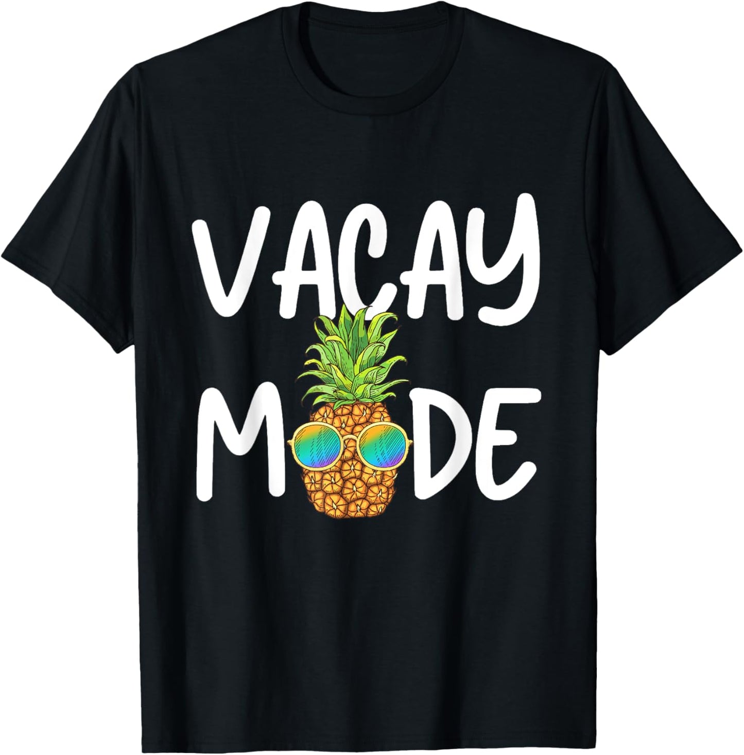 Vacay Mode Pineapple Summer Vacation Cruise Getaway Holiday Men Women Kids T-Shirt - T-Shirt | Black