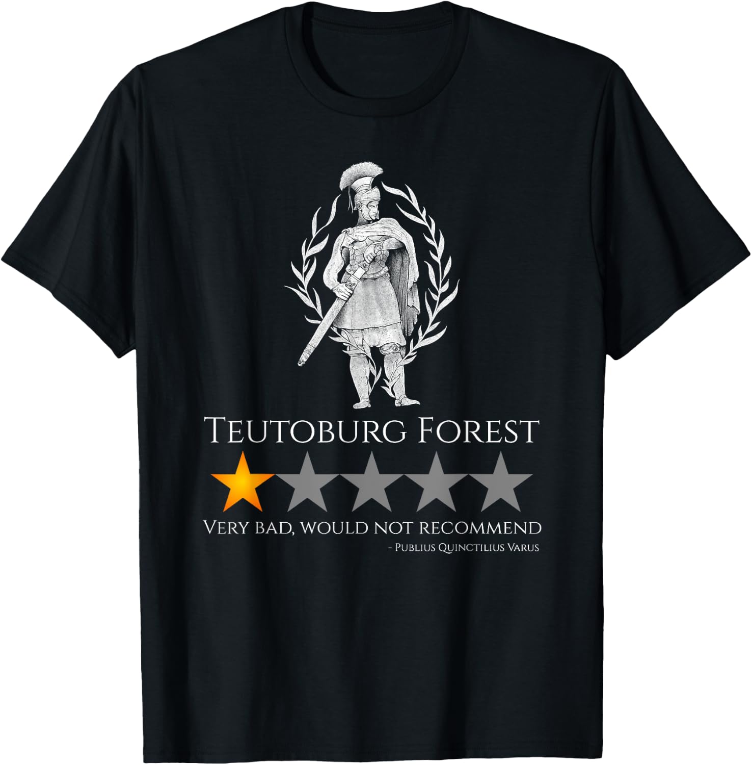Ancient Roman History Meme - Teutoburg Forest - SPQR Legion T-Shirt - T-Shirt | Black