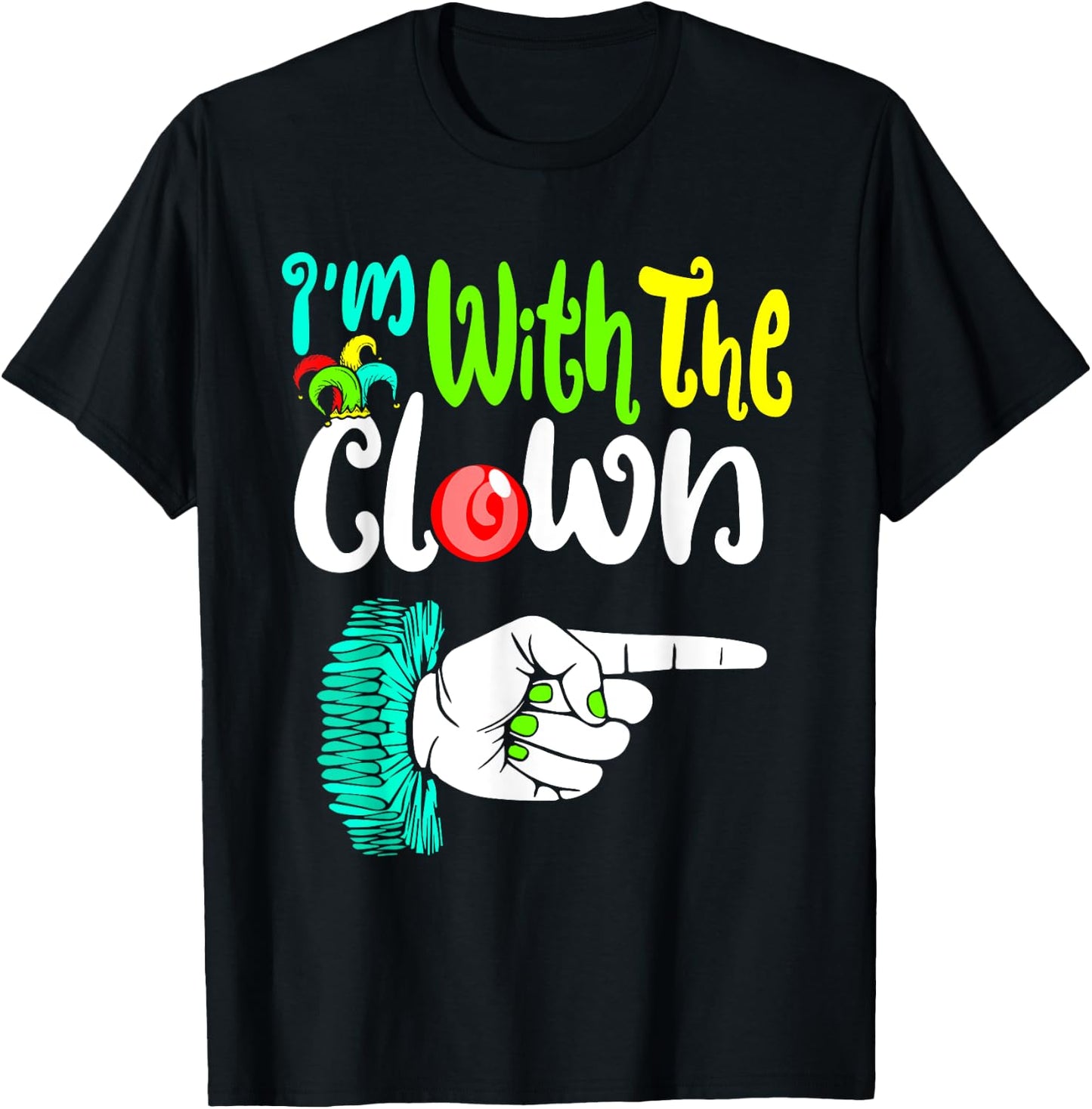 InGENIUS Circus & Carnival Store -Adults Black Halloween Casual Humorous Modern 'I'm With The Clown' Letter Print T-Shirt - T-Shirt | Black