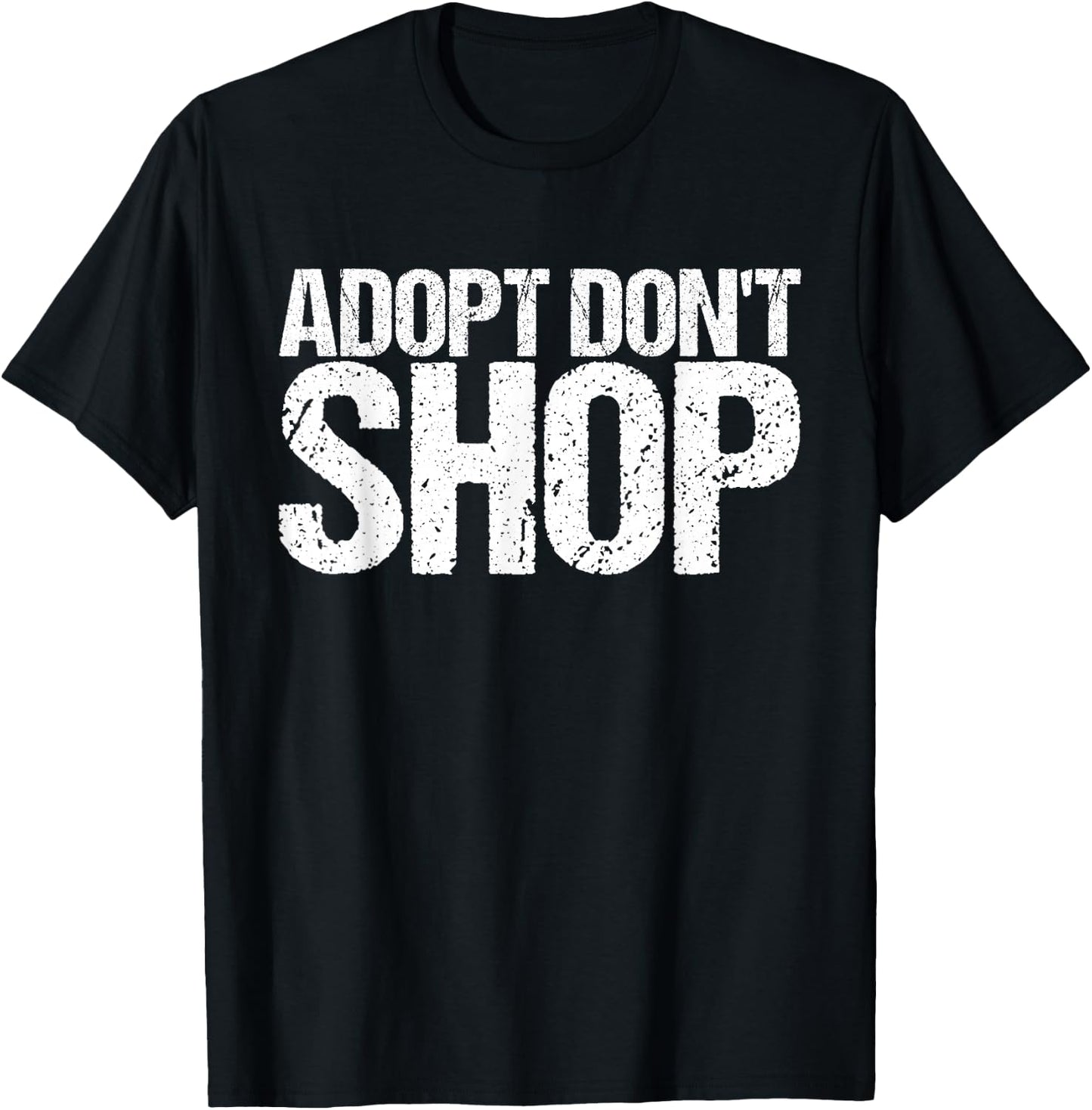Adopt Don't Shop as an Animal Rescue T-Shirt - T-Shirt | Black