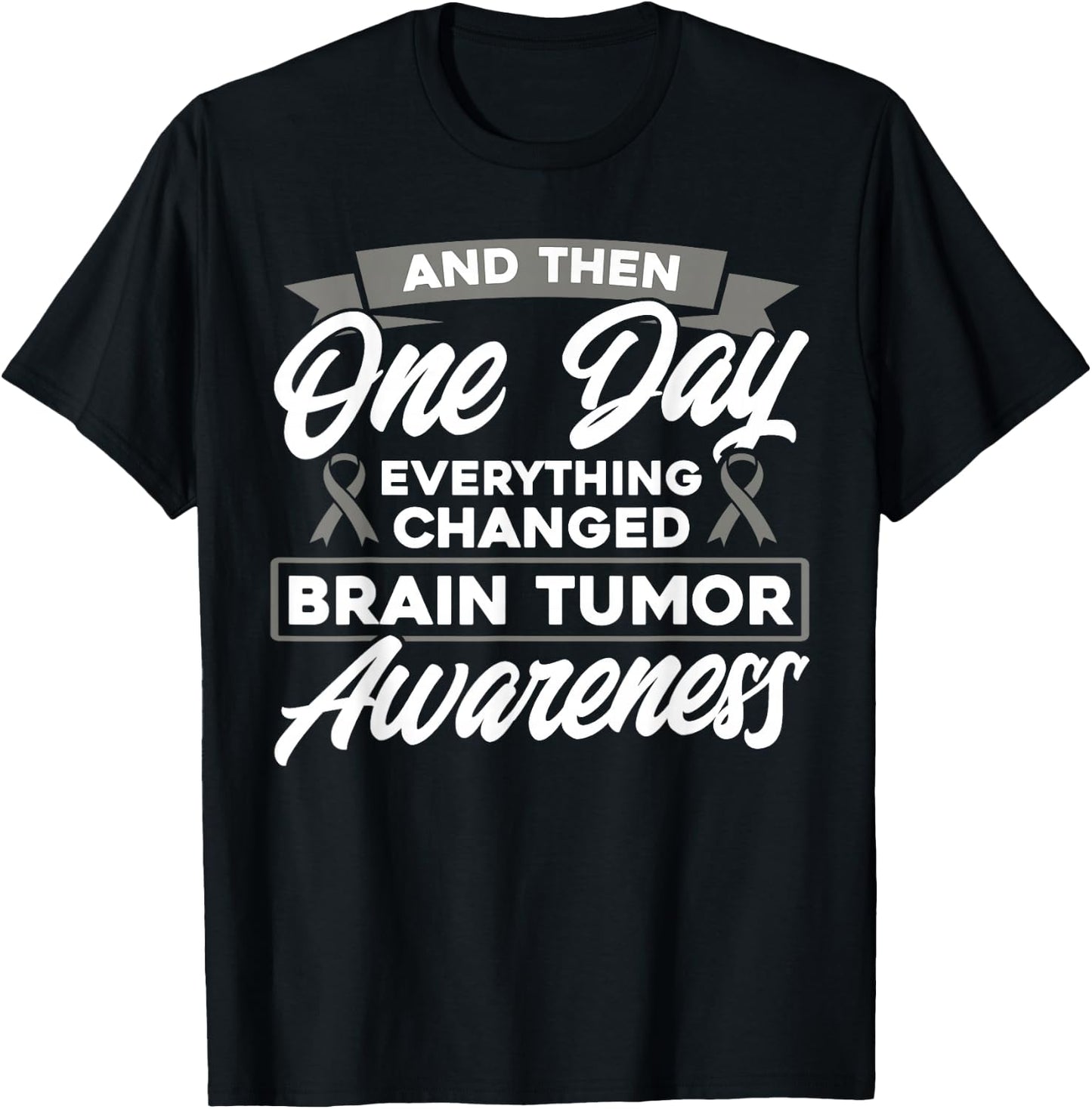 Everything Has Changed Brain Tumor Consciousness T-Shirt - T-Shirt | Black