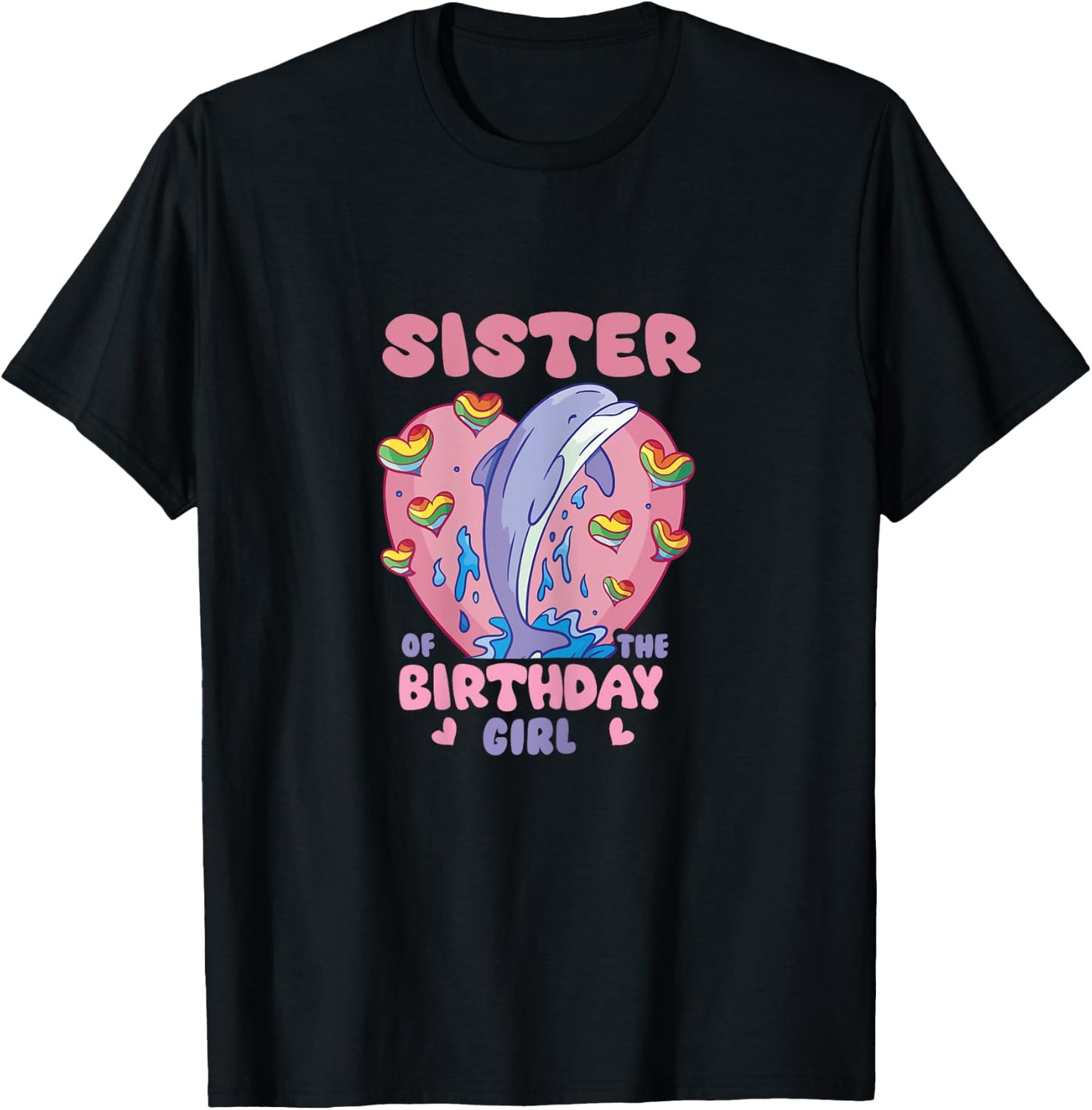 Sister Of The birthday girl dolphin Matching Family Sea T-Shirt - T-Shirt | Black