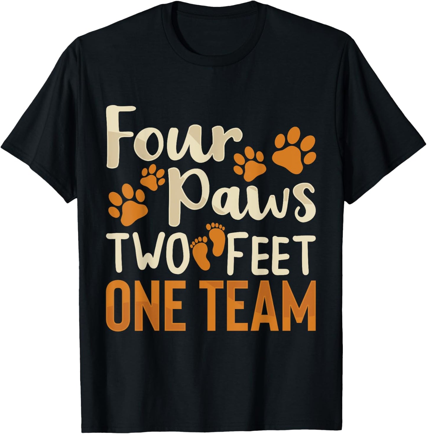 Four Paws Two Feet One Team Funny Dog Trainer Training T-Shirt - T-Shirt | Black