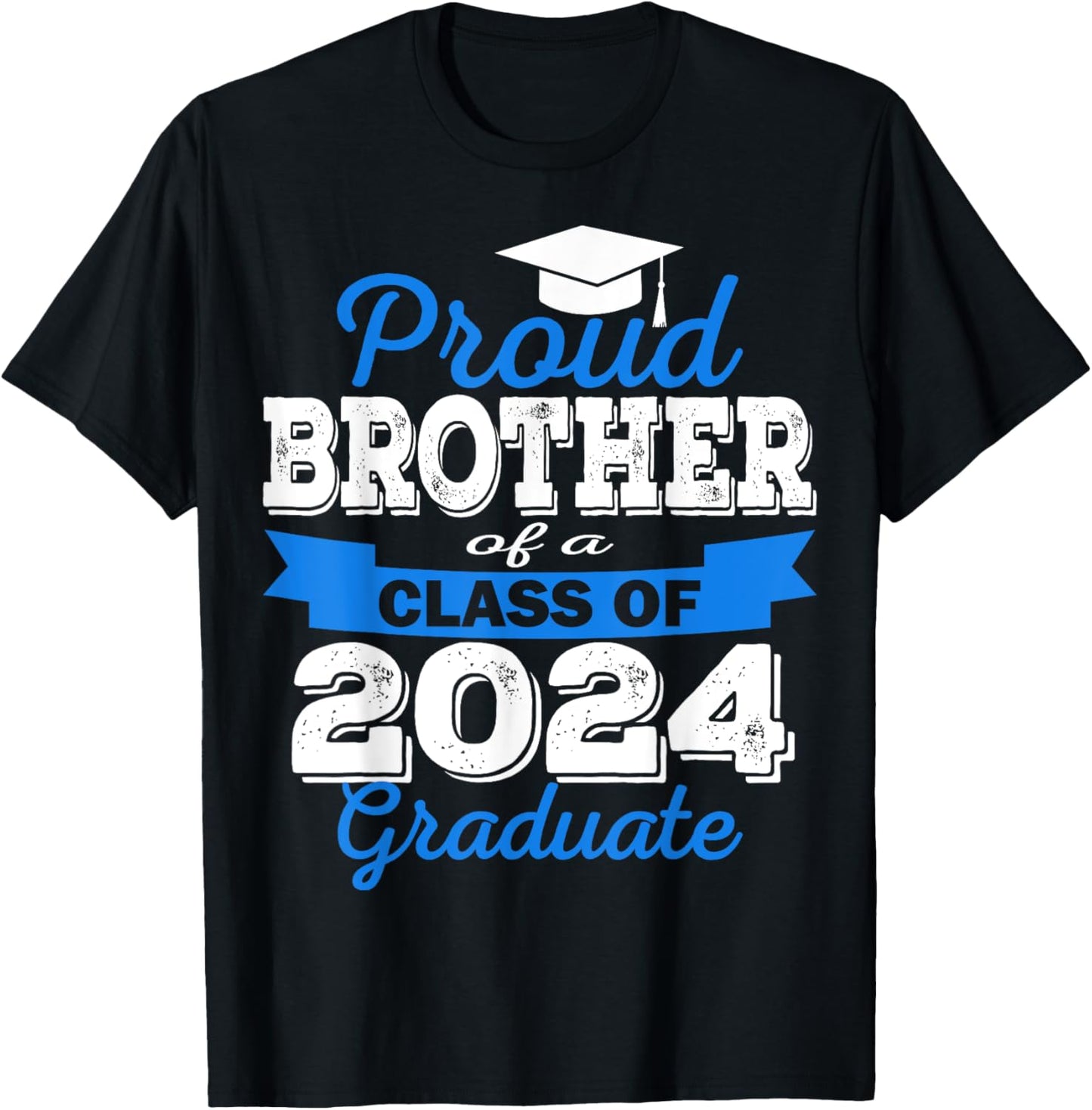 Super Proud Brother of 2024 Graduate Awesome Family T-Shirt - T-Shirt | Black