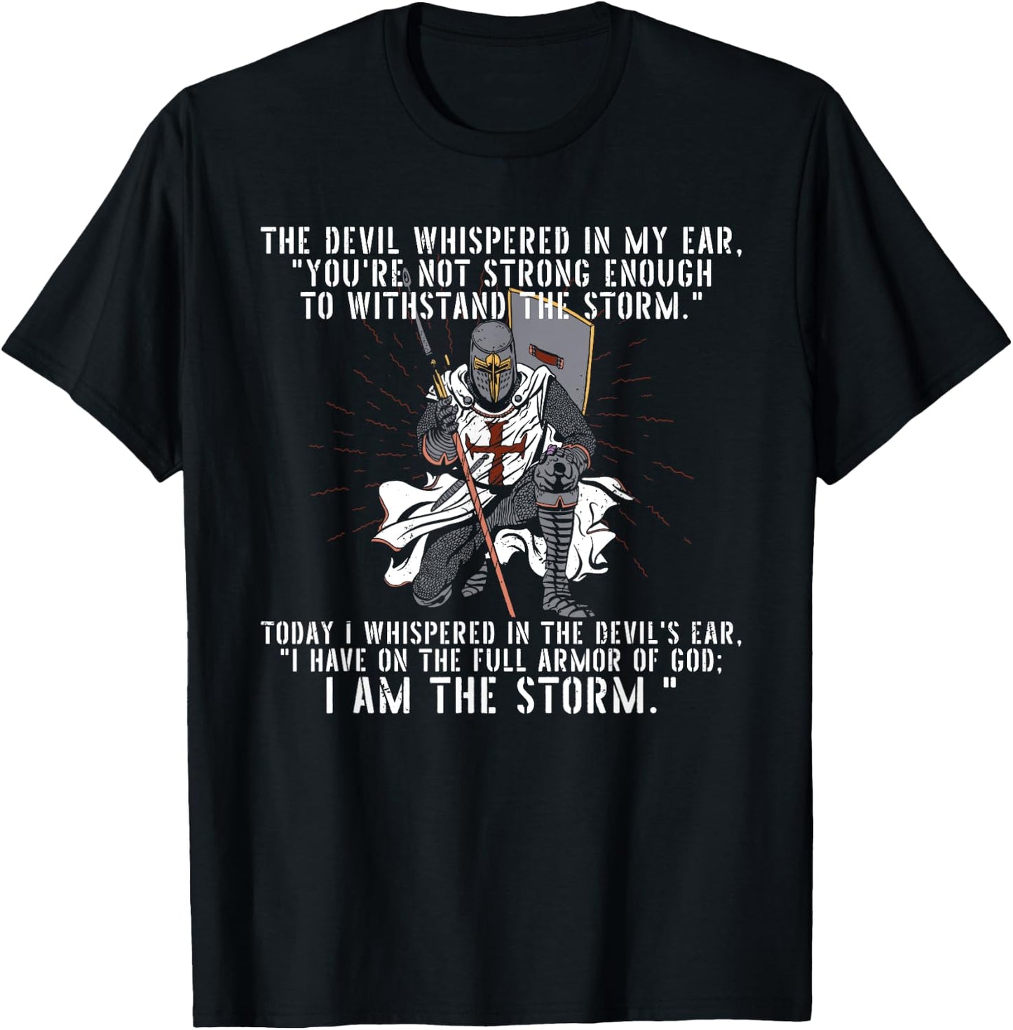 The Devil Whispered In My Ear Templar Warrior Faith Jesus T-Shirt - T-Shirt | Black