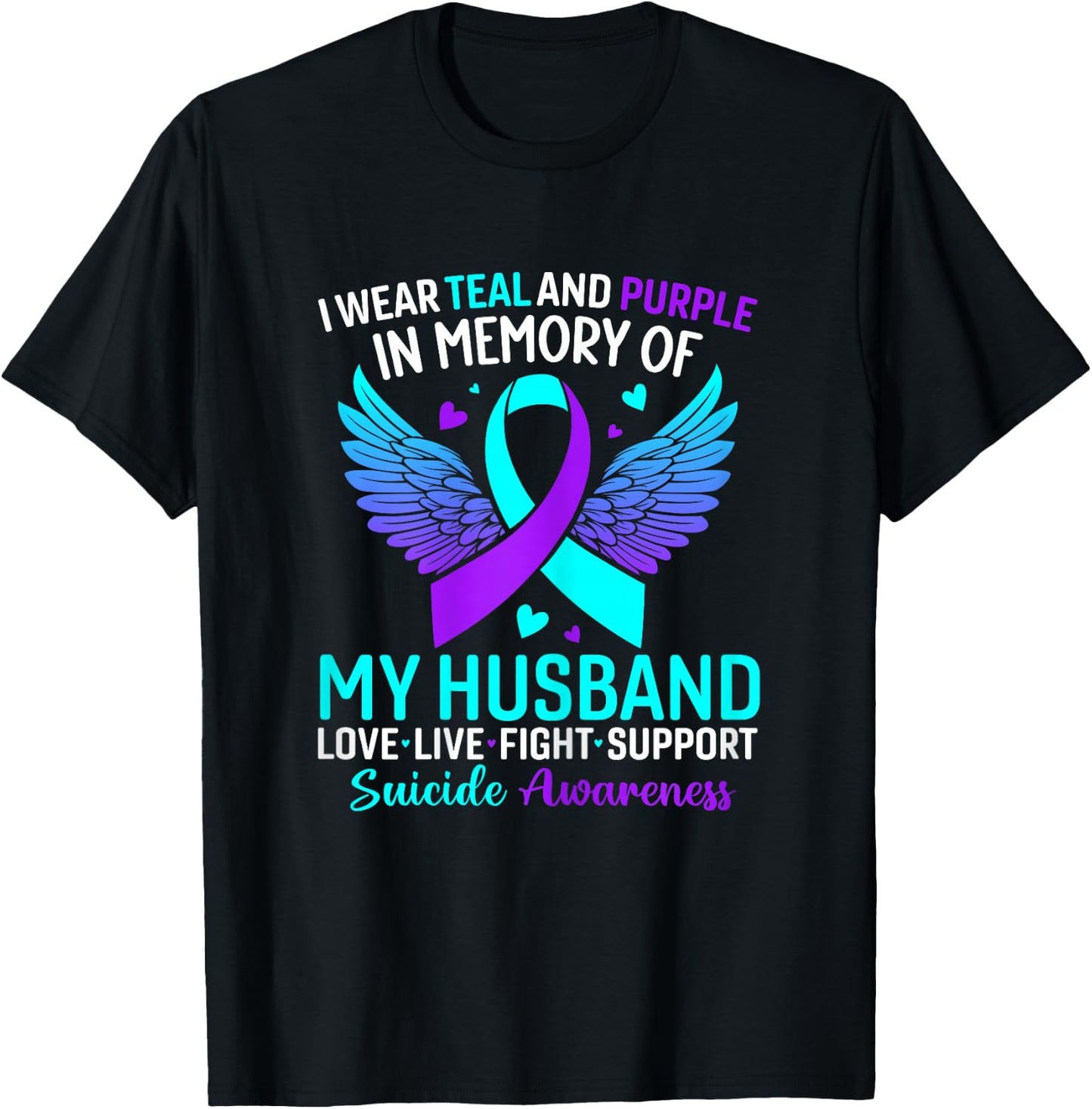 I Wear Teal And Purple For My Husband Suicide Prevention T-Shirt - T-Shirt | Black