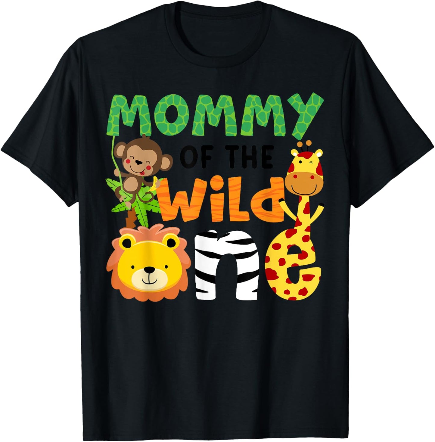 Mommy of the Wild One Zoo Theme Bday Safari Jungle Animals T-Shirt - T-Shirt | Black