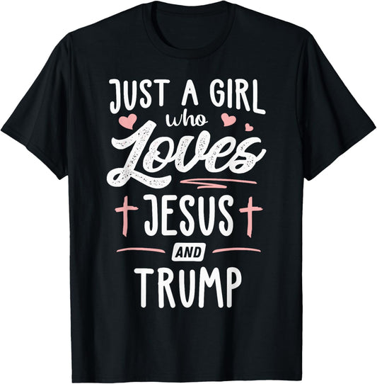 Just A Girl Who Loves Jesus And Trump Christmas 2024 T-Shirt - T-Shirt | Black
