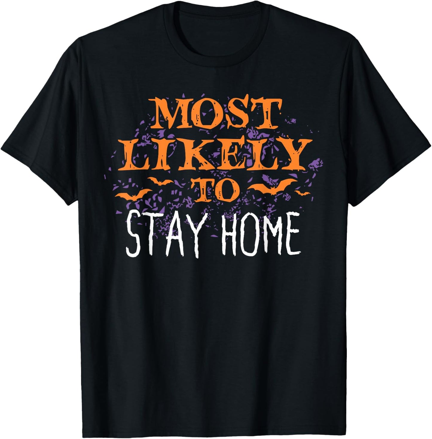 Most Likely To Halloween Stay Home Matching T-Shirt - T-Shirt | Black