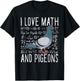 I Love Math And Pigeons Breeder Birding School Kids T-Shirt - T-Shirt | Black
