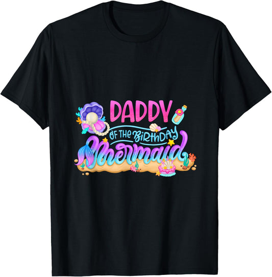 Daddy Of The Birthday Mermaid Party Matching Family Dad Men T-Shirt - T-Shirt | Black