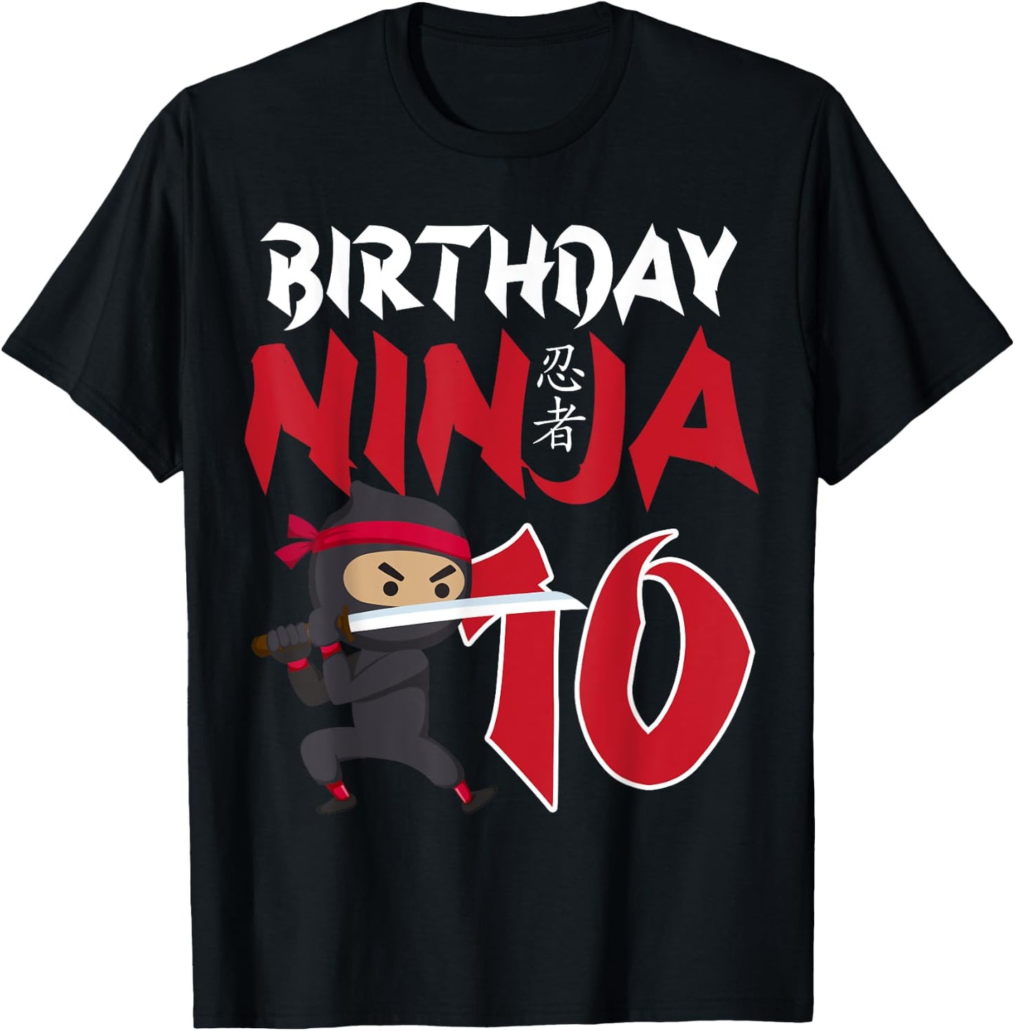 10th Birthday Ninja Happy 10 Year Old Funny B-Day Matching T-Shirt - T-Shirt | Black