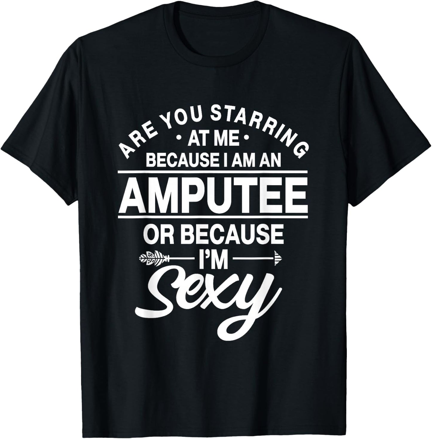 Amputation Amputate Surgery Sexy Amputee Recovery Survivor T-Shirt - T-Shirt | Black