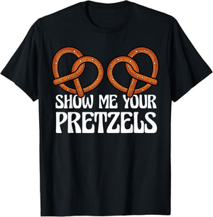Show Me Your Pretzels Funny German Bavarian Oktoberfest Men T-Shirt - T-Shirt | Black