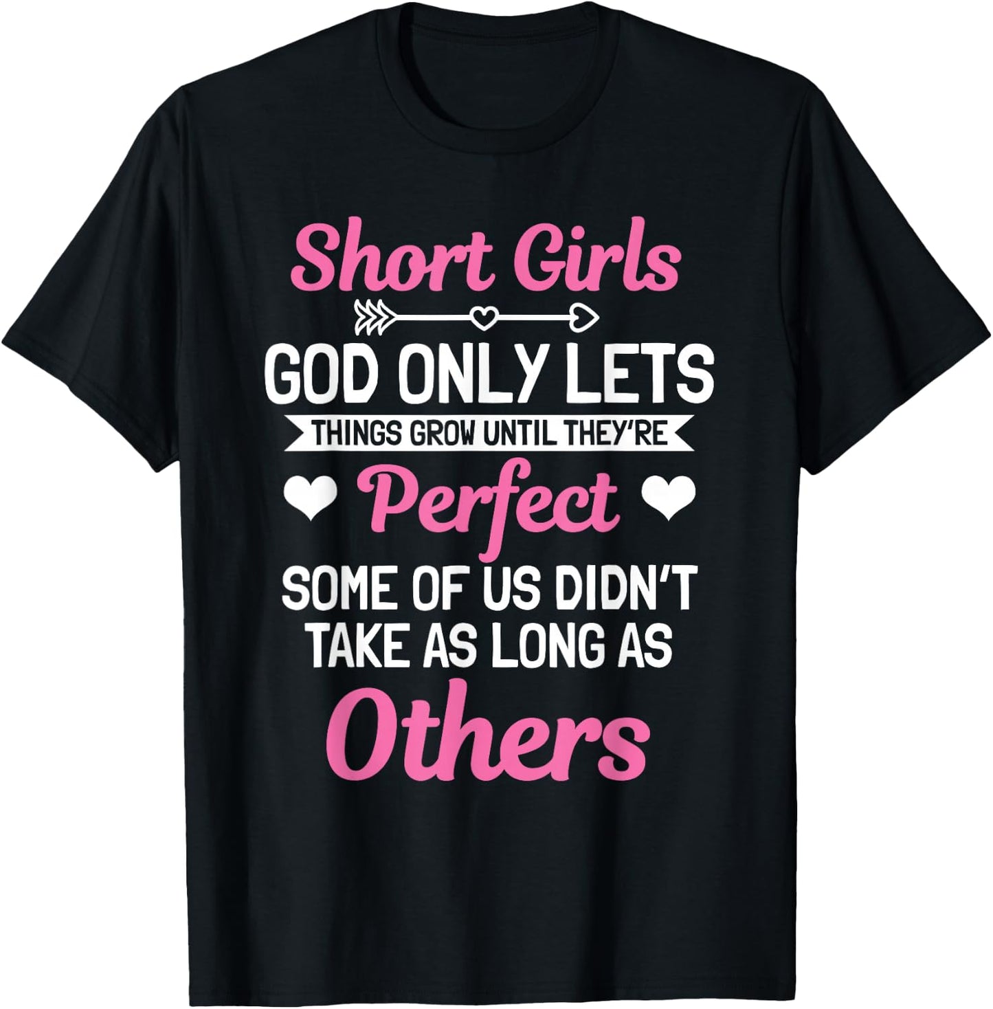 Short Girls Women Slim Petite Lady God Only Lets Things Grow T-Shirt - T-Shirt | Black