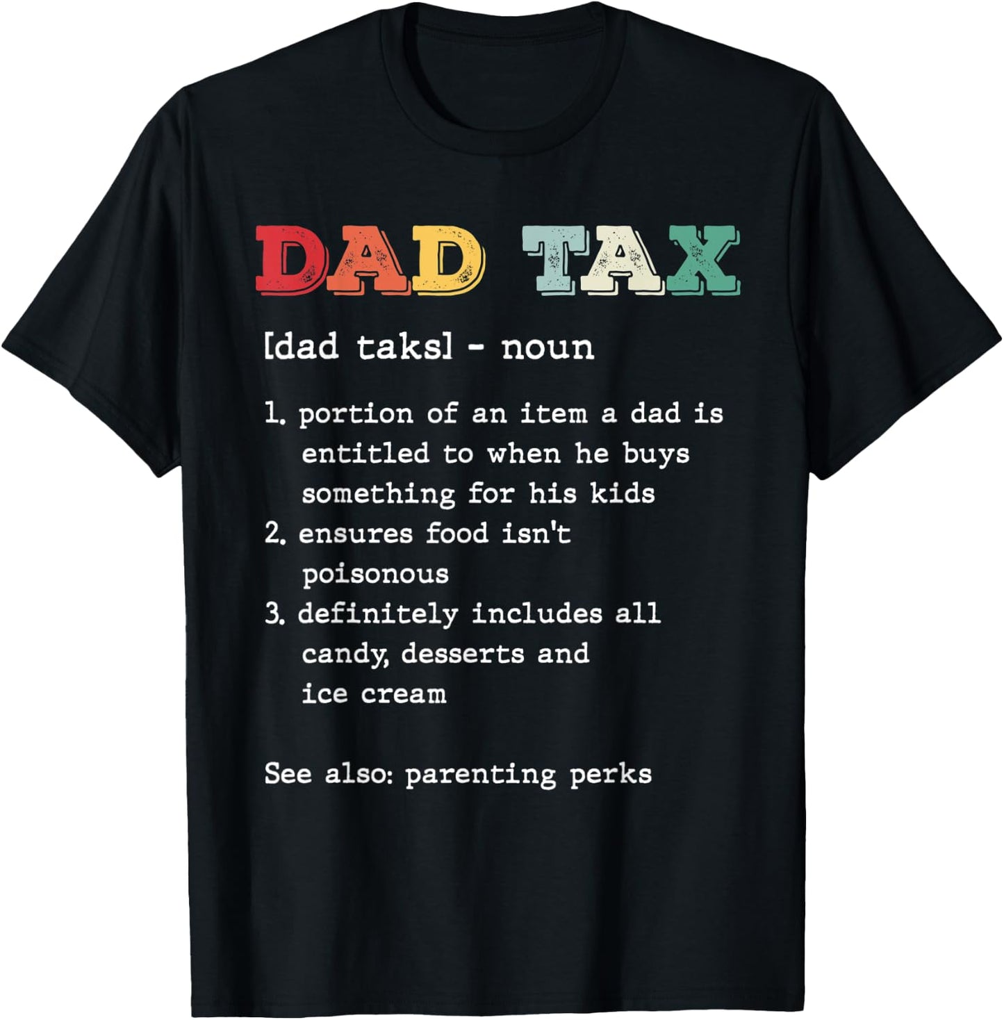 Dad Tax Definition Vintage Funny Father's Day Humor Retro T-Shirt - T-Shirt | Black
