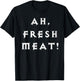 Funny "Ah, Fresh Meat" Diablo inspired T-Shirt - T-Shirt | Black
