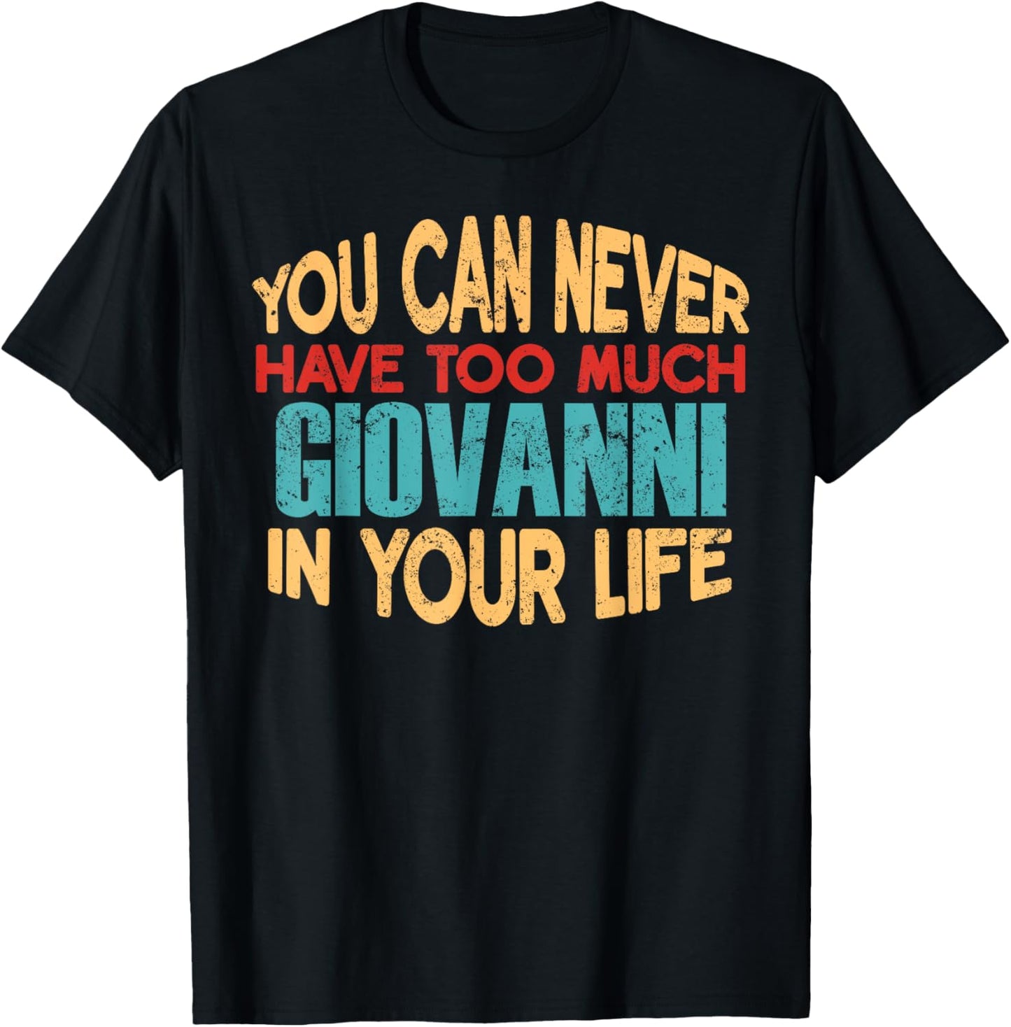 Funny Giovanni Personalized First Name Joke Item T-Shirt - T-Shirt | Black