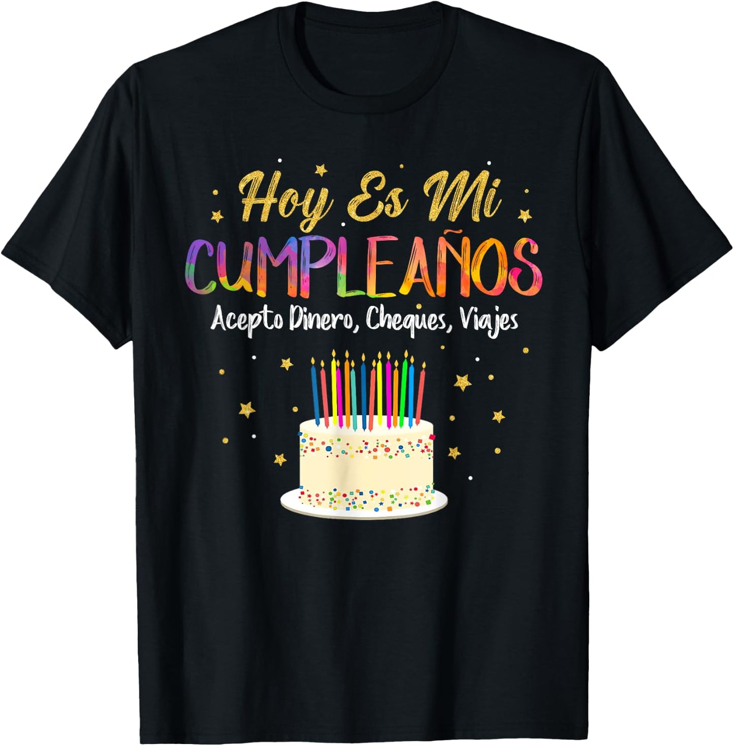 Hoy es Mi Cumpleaños Funny It's My Birthday Spanish Playera T-Shirt - T-Shirt | Black