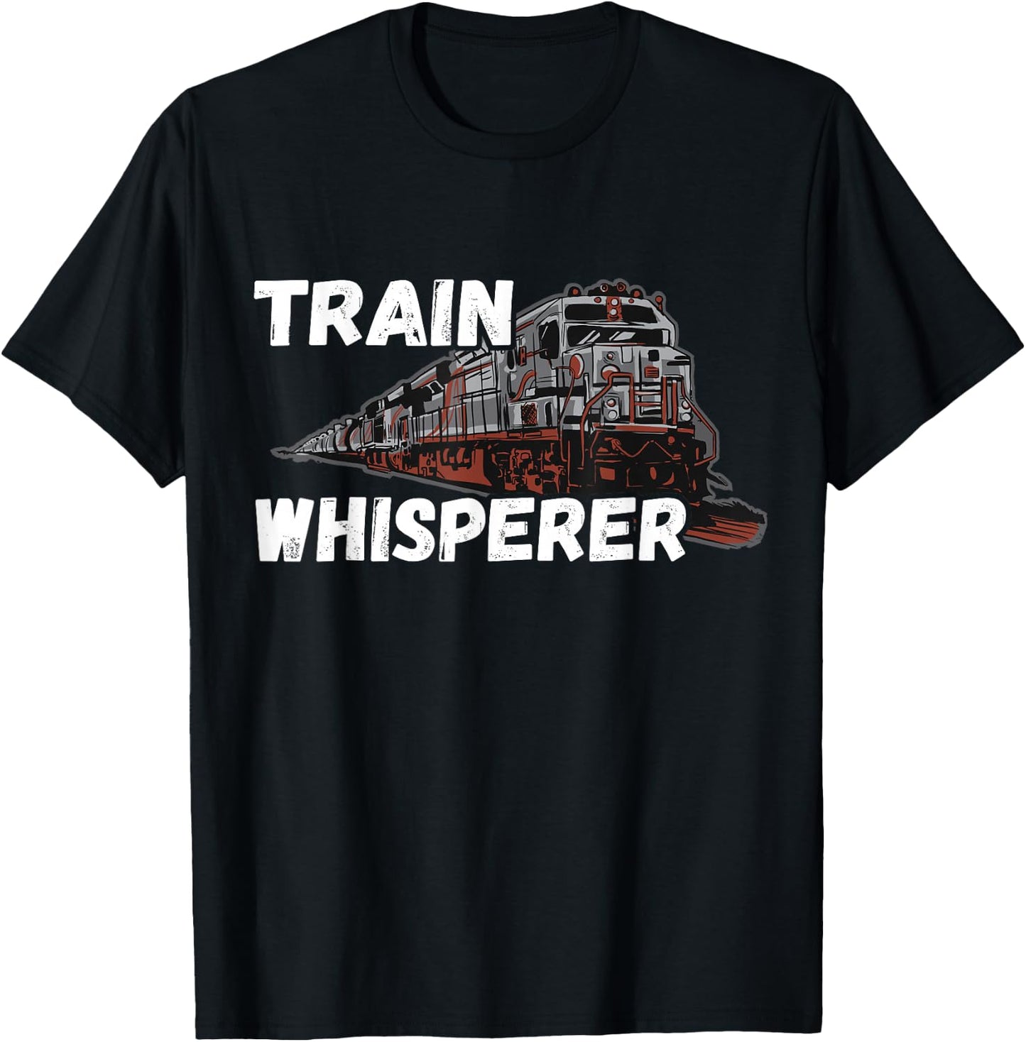 Railroad Train Whisperer Model Train Locomotive Engineer T-Shirt - T-Shirt | Black
