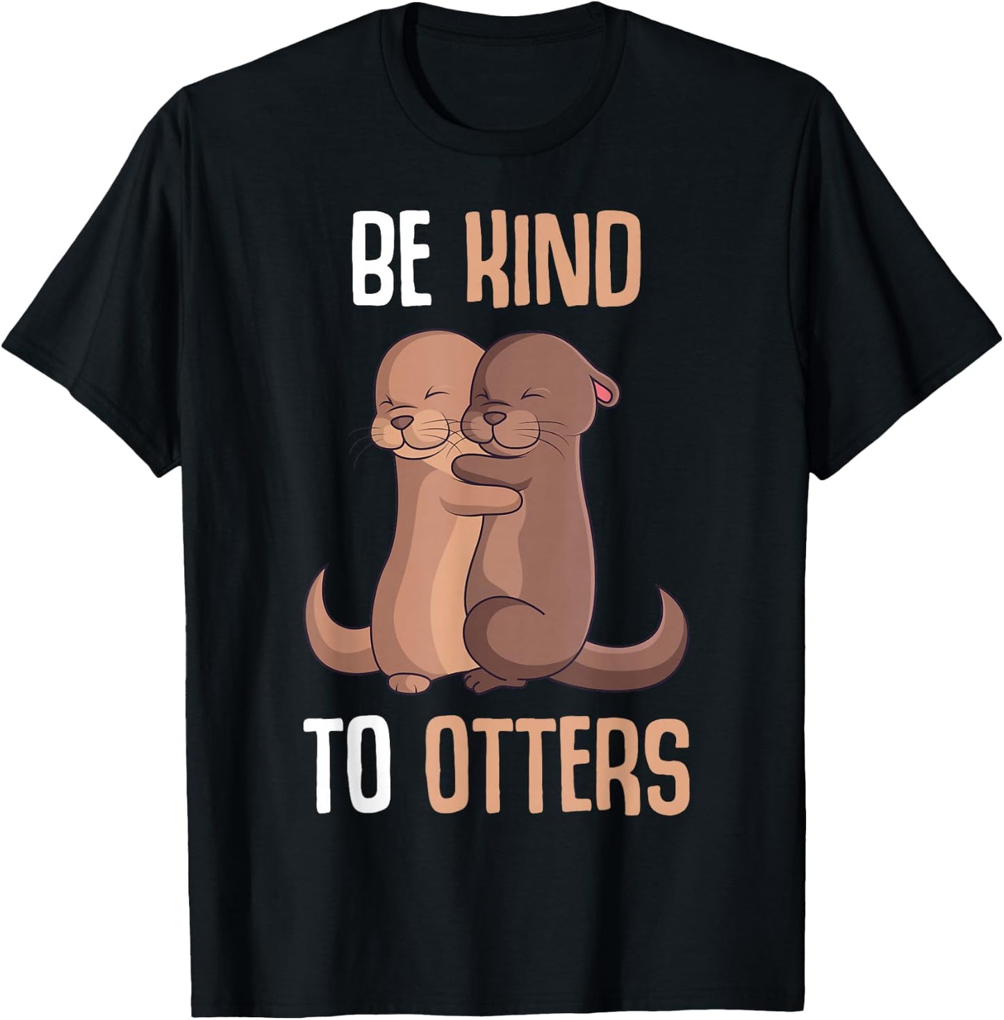Be Kind To Otters Sea Otter Girls Children Women T-Shirt - T-Shirt | Black