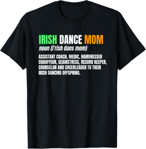 Irish Dance Mom Noun Ceili Stepdance Dancer Mother's Day T-Shirt - T-Shirt | Black