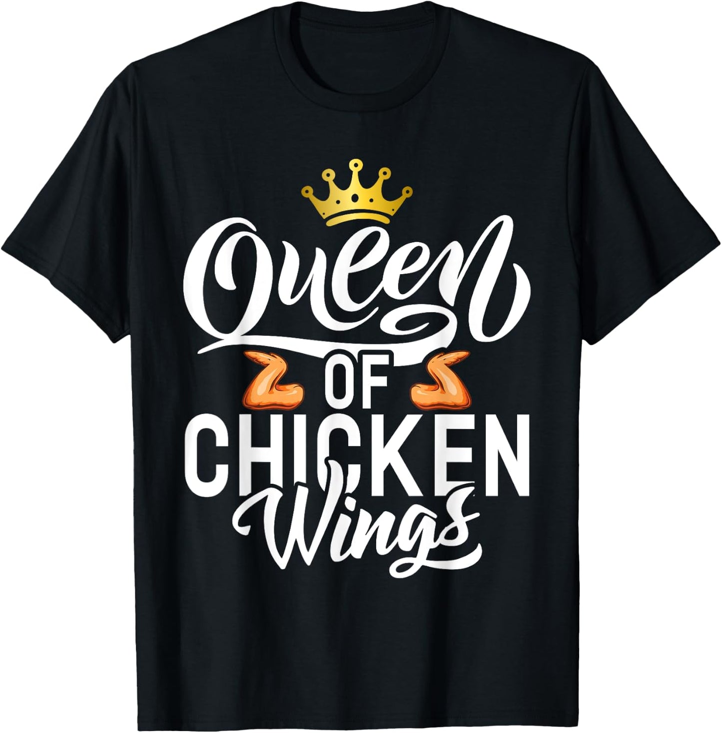 Queen of Chicken Wings T-Shirt - T-Shirt | Black