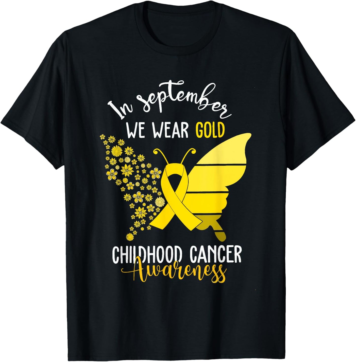 Childhood Cancer Awareness Shirts In September We Wear Gold T-Shirt - T-Shirt | Black