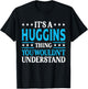 It's A Huggins Thing Surname Funny Family Last Name Huggins T-Shirt - T-Shirt | Black