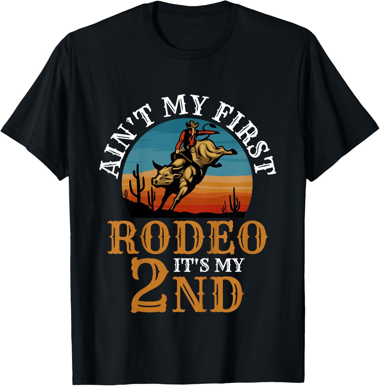 Ain't My First Rodeo Bull Riding 2nd Birthday For Kids Funny T-Shirt - T-Shirt | Black