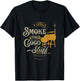 BBQ I Only Smoke The Good Stuff - Gift grilling lovers T-Shirt - T-Shirt | Black
