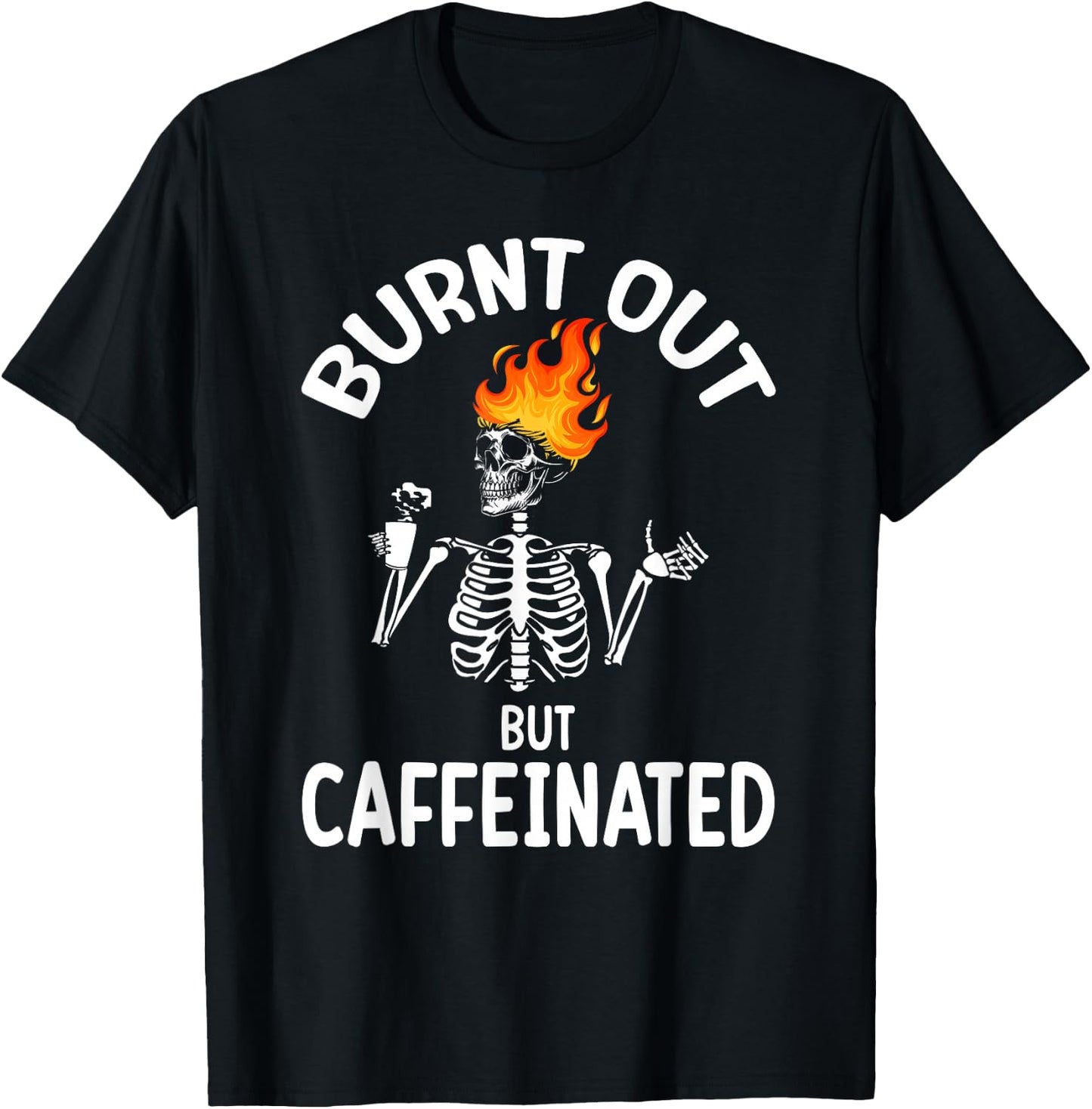 Burn Out Funny Skeleton T-Shirt - T-Shirt | Black