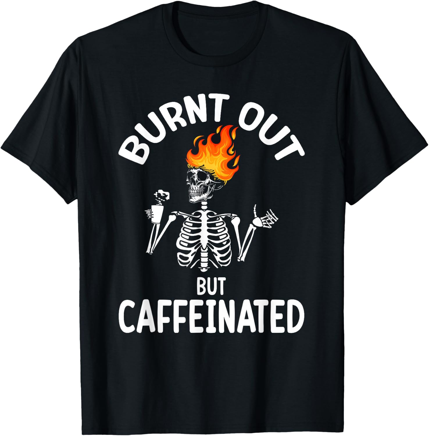 Burn Out Funny Skeleton T-Shirt - T-Shirt | Black