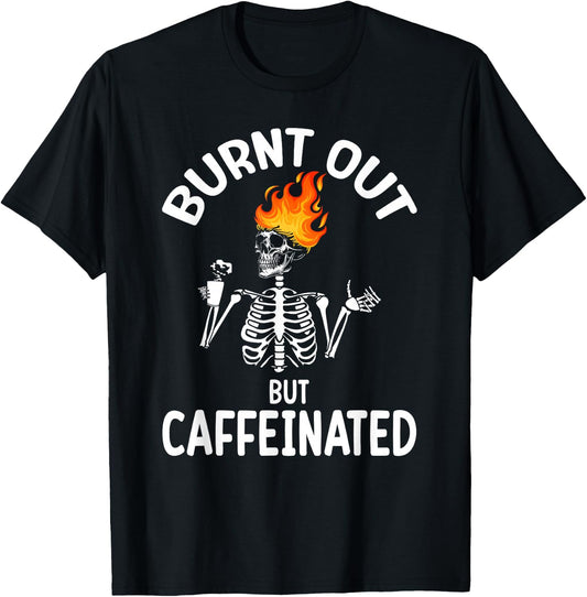Burn Out Funny Skeleton T-Shirt - T-Shirt | Black