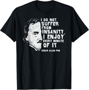 Vintage I Do Not Suffer From Insanity Edgar Allan Poe T-Shirt - T-Shirt | Black