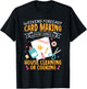 Weekend Forecast Card Making Crafting Handmade Card T-Shirt - T-Shirt | Black