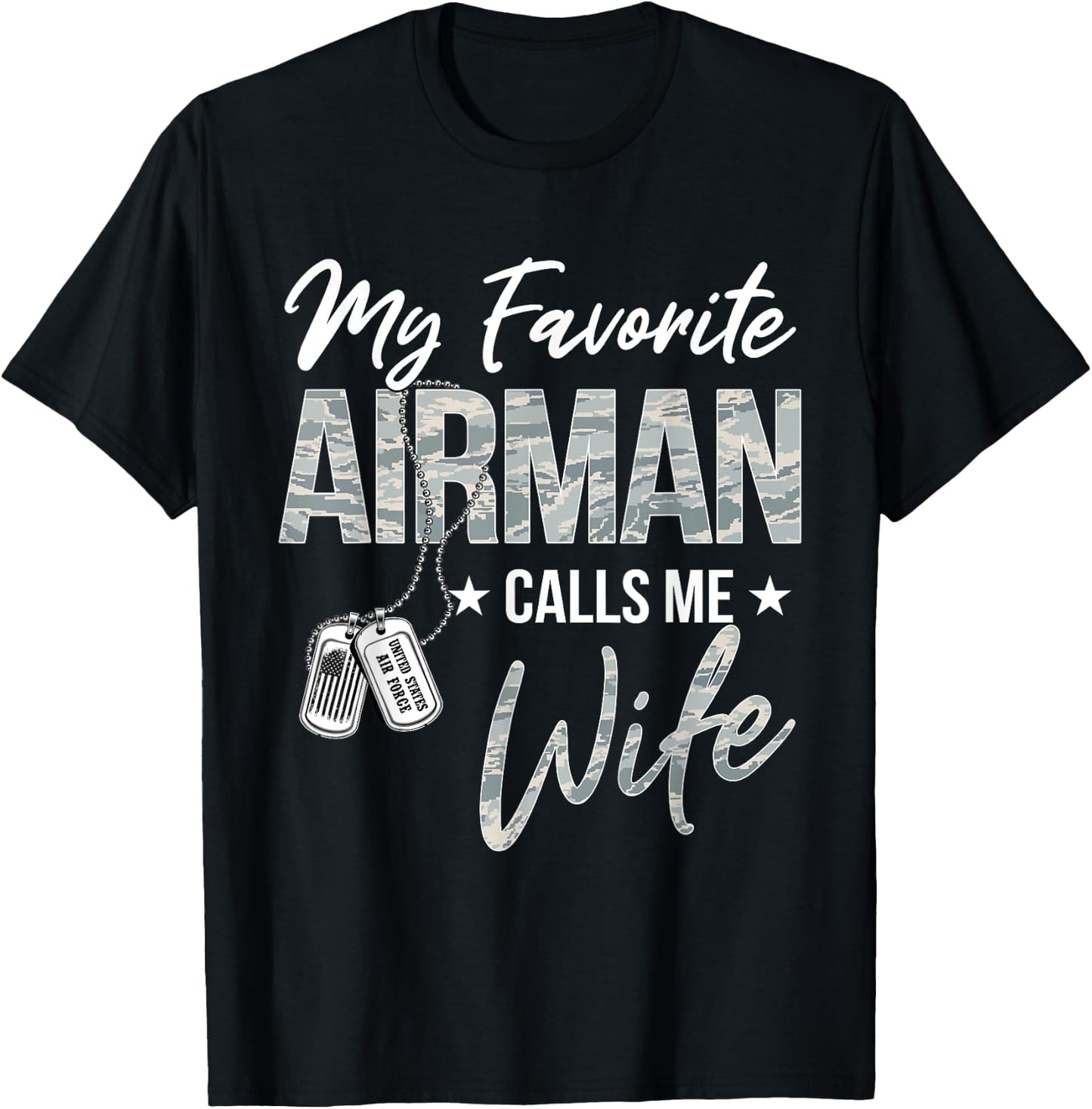 My Favorite Airman Calls Me Wife US Air Force Graduation T-Shirt - T-Shirt | Black