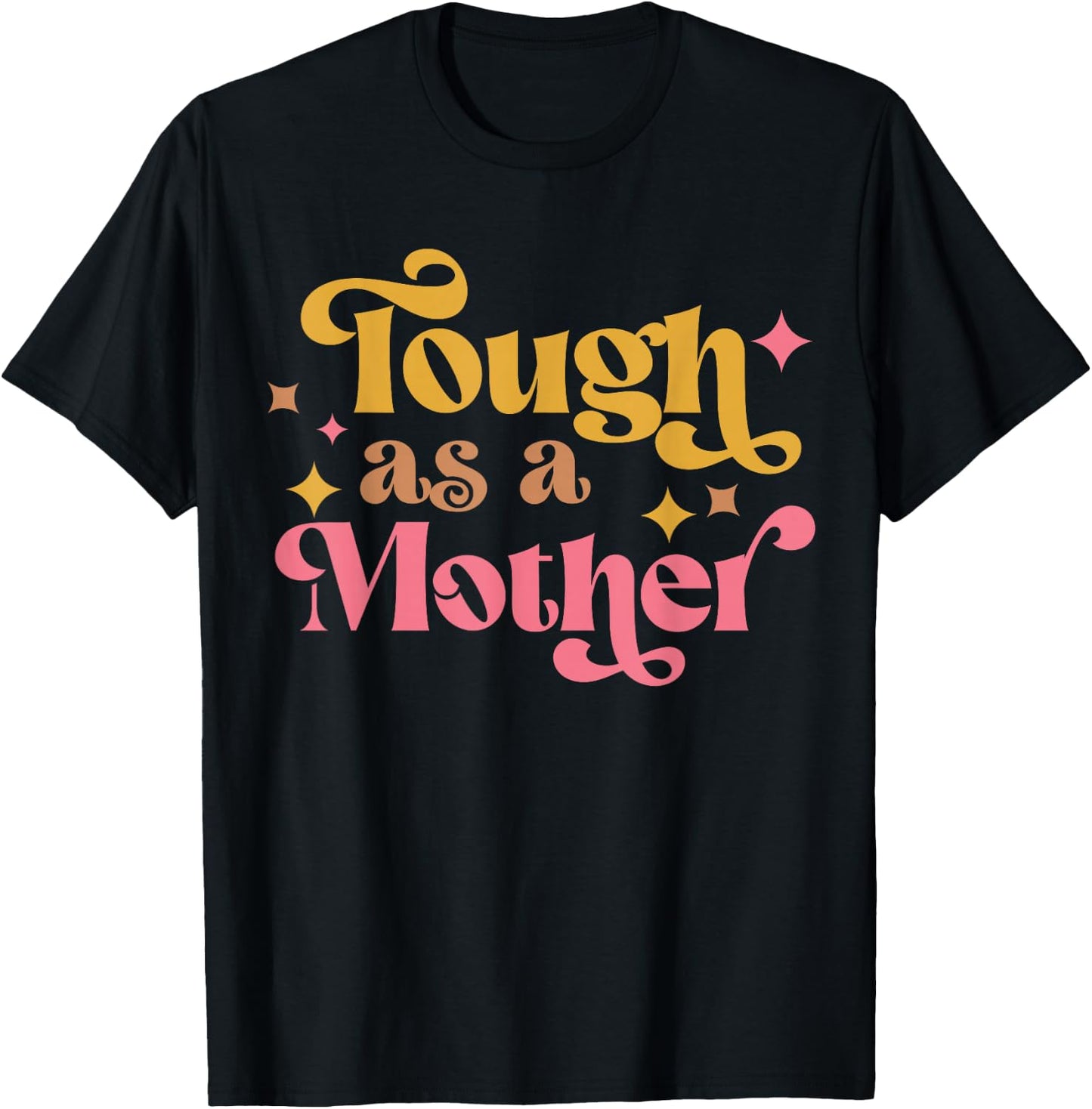Strong Mom, Tough as a Mother, Retro Mother's Day T-Shirt - T-Shirt | Black
