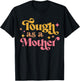 Strong Mom, Tough as a Mother, Retro Mother's Day T-Shirt - T-Shirt | Black