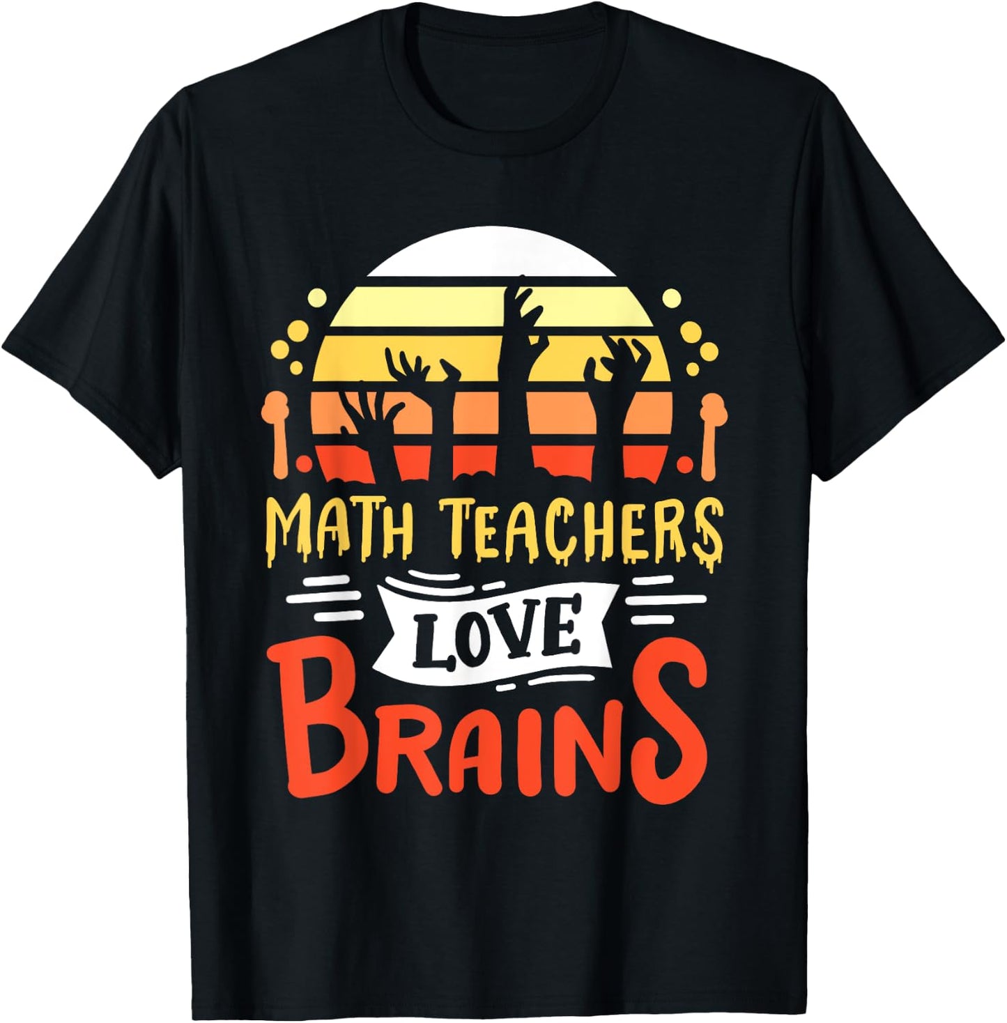 Math Teachers Love Brains Funny Halloween Costume Zombie Women T-Shirt - T-Shirt | Black