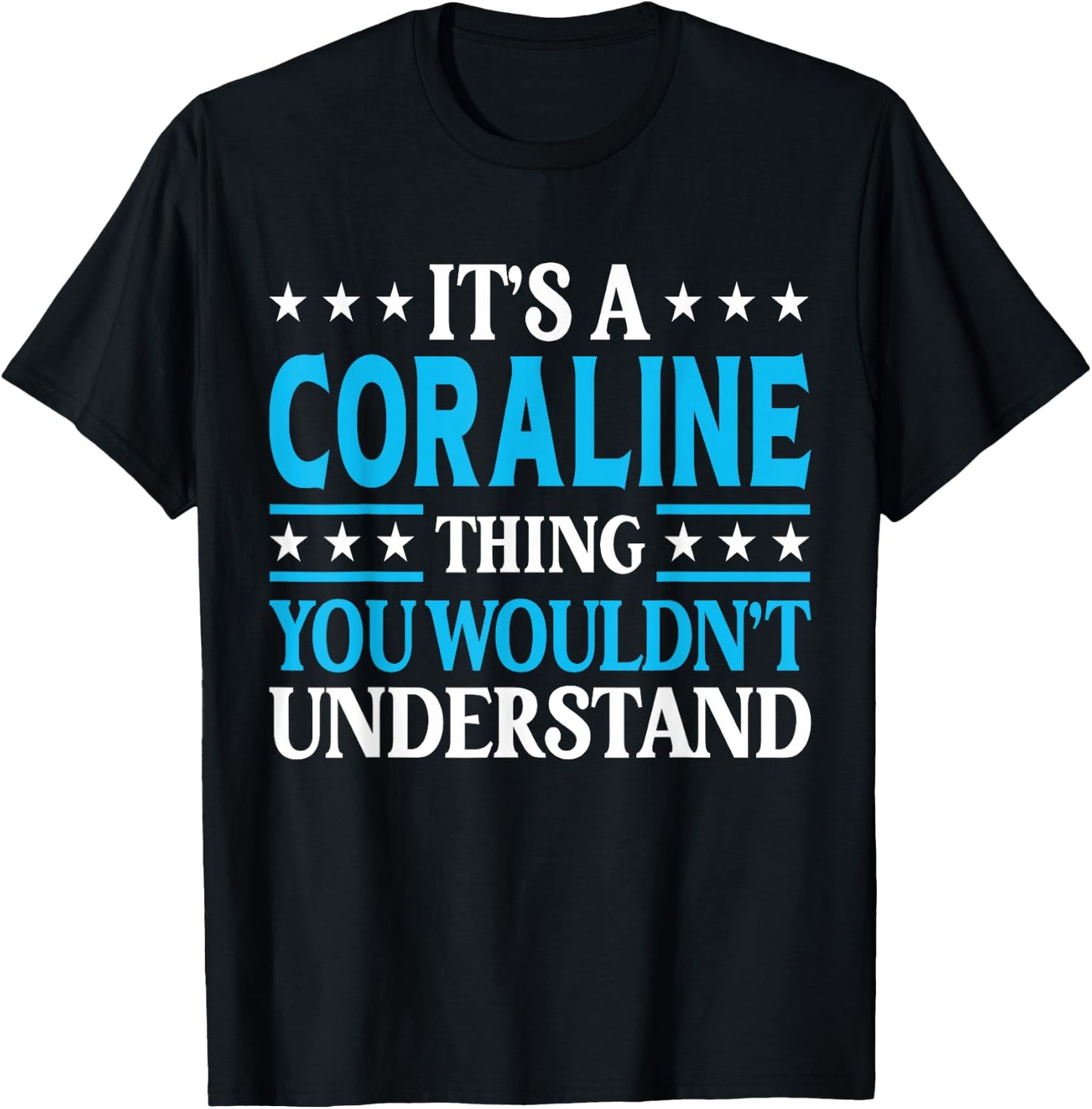 It's A Coraline Thing Wouldn't Understand Name Coraline T-Shirt - T-Shirt | Black