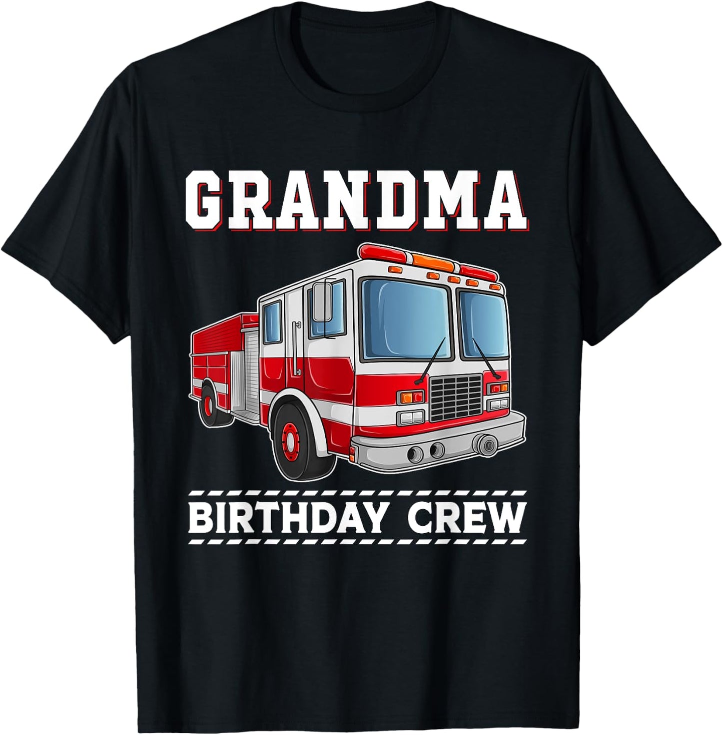Grandma Birthday Crew Fire Truck Themed Family Matching T-Shirt - T-Shirt | Black