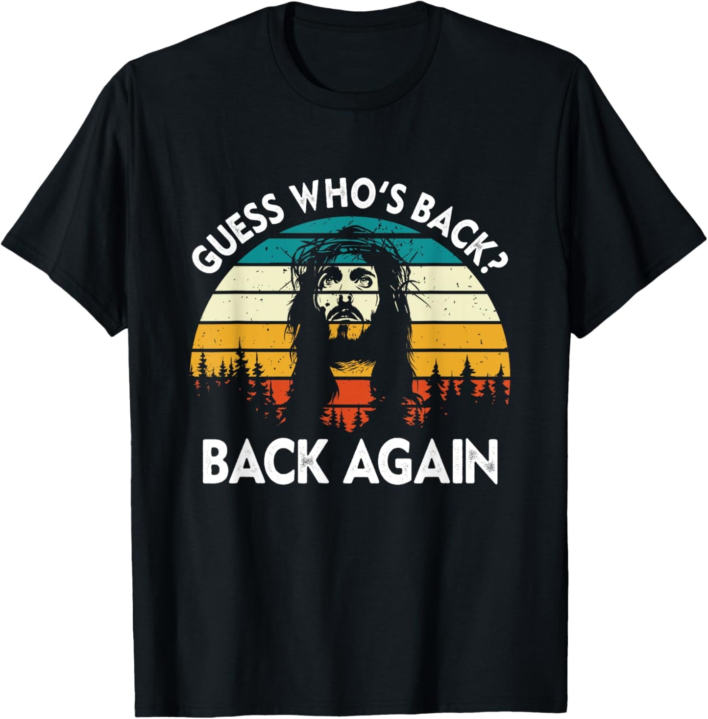 Guess Who's Back? Back Again Easter Day Jesus Christian T-Shirt - T-Shirt | Black