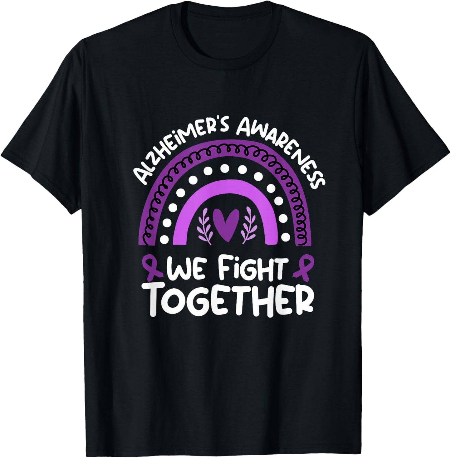 We Fight Together | Alzheimers Awareness Shirt | Alzheimers T-Shirt - T-Shirt | Black