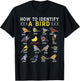How To Identify A Bird | Bird Watcher | Bird Lover T-Shirt - T-Shirt | Black
