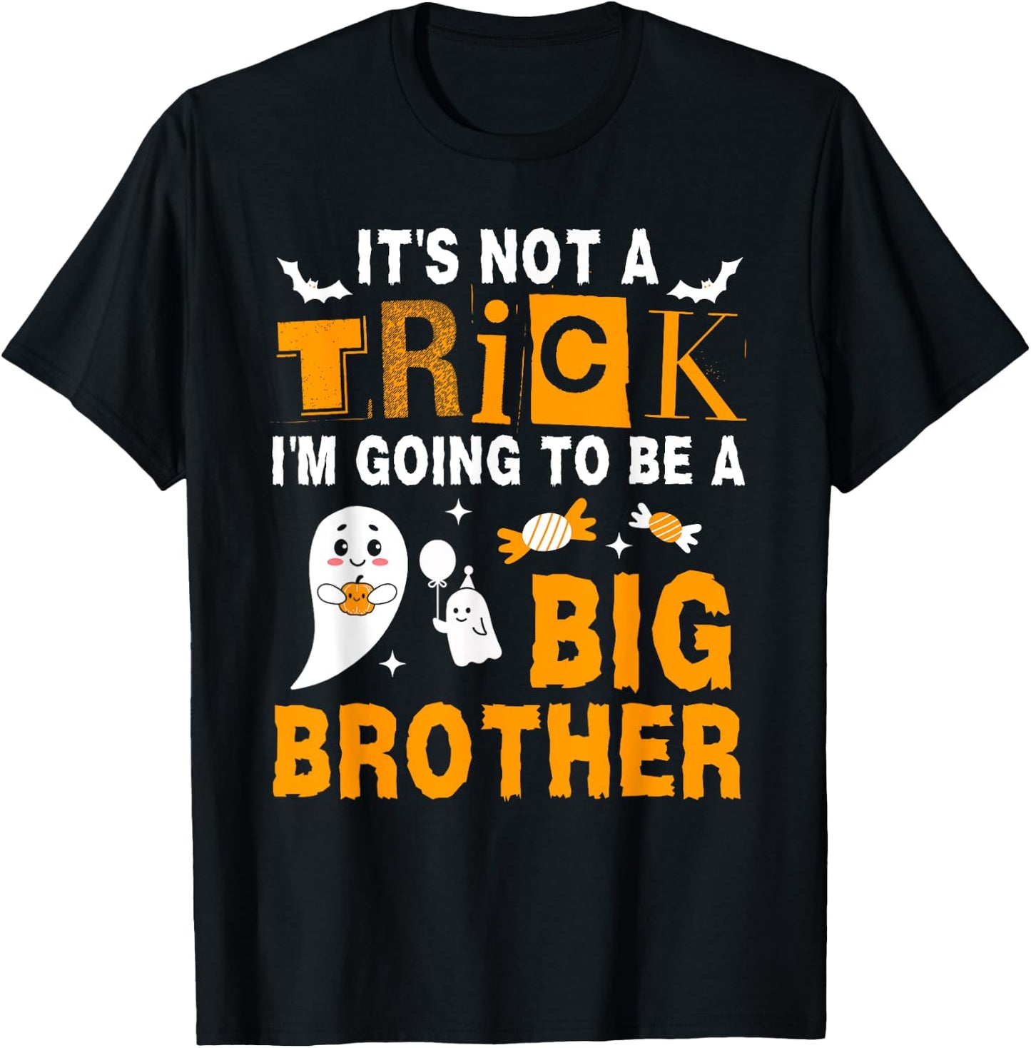 It's Not A Trick I'm Going To Be A Big Brother Halloween T-Shirt - T-Shirt | Black