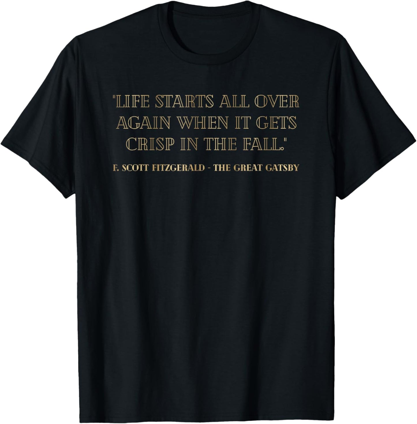 Gatsby Quote Book Love Fan Librarian 1920's Great Gatsby T-Shirt - T-Shirt | Black