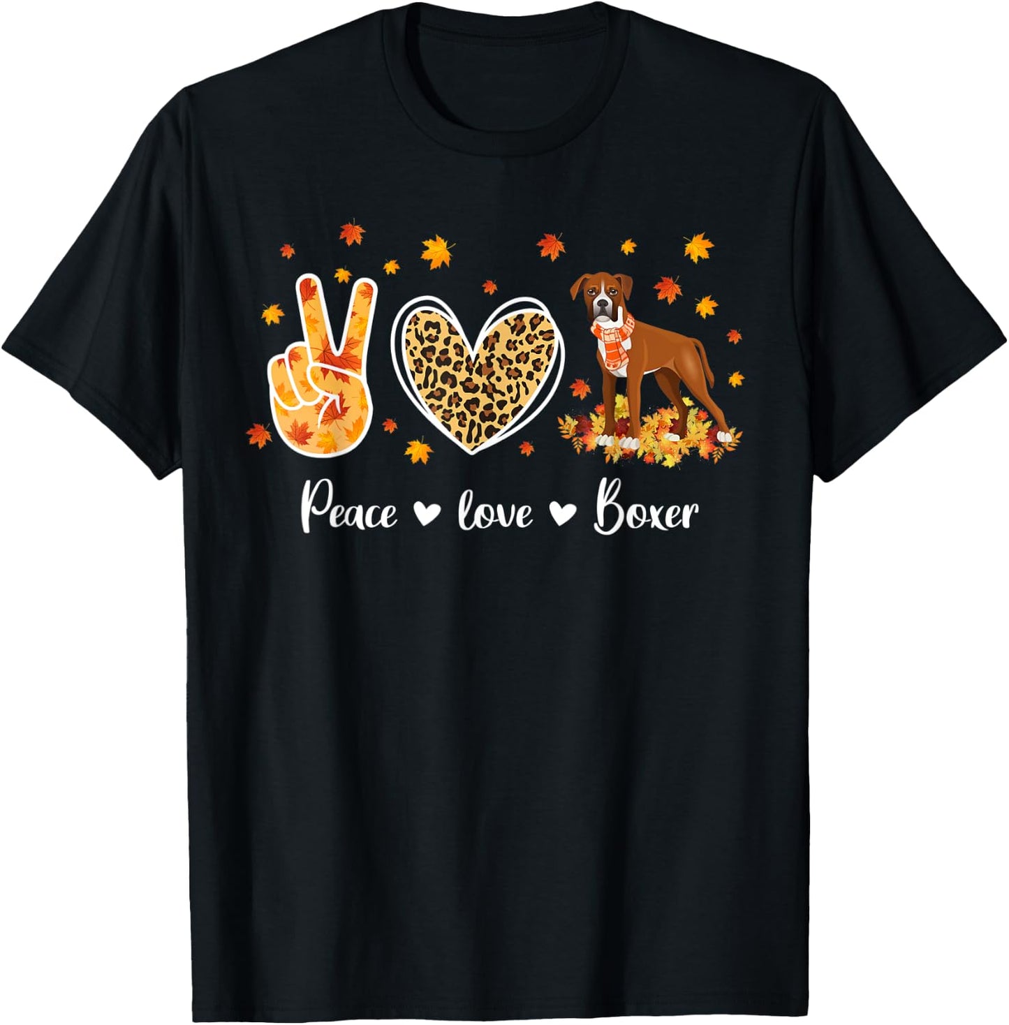 Peace Love Boxer Dog Breed Funny Fall Leaves Thanksgiving T-Shirt - T-Shirt | Black